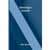 Brand, Max Silvertip`S Search Book NUOVO