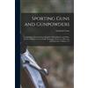 Frederick Toms Sporting Guns and Gunpowders (Tascabile)