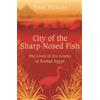 Peter Parsons City of the Sharp-Nosed Fish (Tascabile)
