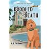 C B Wilson Doodled to Death (Tascabile) Barkview Mysteries