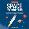 Carlos Pazos Space for Smart Kids (Libro di cartone) Future Geniuses