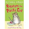 Michael Rosen Rigatoni the Pasta Cat (Tascabile) Rosen and Ross