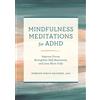Merriam Sarcia Saunders LMFT Mindfulness Meditations for ADHD (Tascabile)