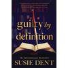 Susie Dent Guilty by Definition (Copertina rigida) Guilty by Definition