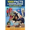 Henry Bennett 1000 Facts & Knowledge for Curious Kids (Tascabile)