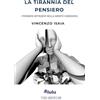 Lulu La tirannia del pensiero: i pensieri intrusivi nella mente ossessiva. Vincenzo Isaia