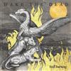 Wake The Dead Still Burning (Vinyl LP)