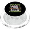 Koala Counselor Creations KOALA-FIED Consulente scolastico Divertente gioco di parole Design PopSockets PopGrip per MagSafe