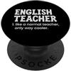 Matching Wholesome Teacher Appreciation Insegnante di inglese come un normale insegnante solo modo più fresco PopSockets PopGrip Adesivo