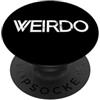 Detti di assegno stravaganti per gli str Weirdo Different Special Emo Goth Punk Nerd Weird PopSockets PopGrip Adesivo