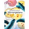 Isabel Thomas The Mysterious World of Microorganisms (Tascabile) Collins Big Cat