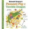 Richard Scarry Richard Scarry's Peasant Pig and the Terrible Dragon (Tascabile)