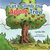 Mill, Lynda Let`S Climb The Apple Tree Book NUOVO