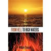 William Thomas From Hell to High Waters (Tascabile)