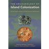 Jessica H. Stone The Archaeology of Island Colonization (Copertina rigida)