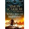 Simon Scarrow Warlord of Britannia (Copertina rigida) Warrior