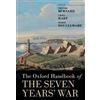 Trevor Burnard The Oxford Handbook of the Seven Years' War (Copertina rigida)