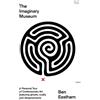 Ben Eastham The Imaginary Museum (Copertina rigida)