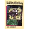 Jesse Rhines Black Film/White Money (Tascabile)