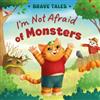 Elena Ulyeva I'm Not Afraid of Monsters (Libro di cartone) Brave Tales
