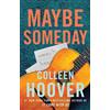 Colleen Hoover Maybe Someday (Tascabile)