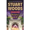 Stuart Woods Doing Hard Time (Tascabile) Stone Barrington Novel