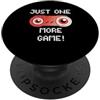 Just One More Game with Controller Gamer Gamer Just One More Game Controller per videogiochi divertenti PopSockets PopGrip Adesivo