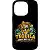 Funny Novelty Drinking Humor Adult Men W Custodia per iPhone 14 Pro Tequila Made Me Do It Divertente Tequila Amante Cinco de Mayo