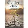 Timothy Scott Phillips The Resilient Child (Tascabile) Self-Help