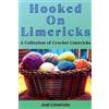 Just Limericks Hooked on Limericks - A Collection of Crochet Limeric (Tascabile)