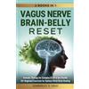 Kimberley Elisabeth Gra Vagus Nerve Brain-Belly Reset (2 Books in 1 (Tascabile)