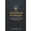 Caspian Lux The Statistical Strategist (Tascabile) Strategic Advantage