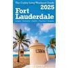 James Cubby FORT LAUDERDALE The Cubby 2025 Long Weekend Guide (Tascabile)