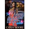 Candy Moore The Miami Billionaire Who Fell For A Baddie (Tascabile)