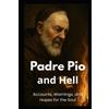 Cristiane Deanhaiha Padre Pio - about Hell (Tascabile)