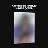 KATSEYE WILD (Lara Ver.) (CD) Album (PRESALE 14/08/2026)