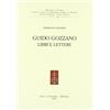 CENTRO STUDI LETT. IT. PIEMONTE GOZZANO Guido Gozzano. Libri e lettere