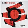 Killthelogo Reset (Vinyl LP)