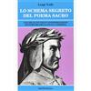BastogiLibri Lo schema segreto del poema sacro. Una delle più felici interpretazioni esoteriche della «Divina Commedia»