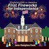 Jane Hampton Cook First Fireworks for Independence (Tascabile)