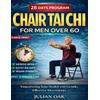 Julian Oak Chair Tai Chi For Men Over 60 (Tascabile)