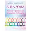 Barbara Heider- Aura-Soma: Pomander - Quintessenzen - Farbessenzen - (Tascabile)