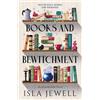 Isla Jewell Arcadia Falls - Books and Bewitchment (Tascabile)
