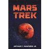 Arthur F. Manfredi Jr. Mars Trek (Tascabile)