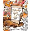 Christina Haberkern The Pumpkin Spice Latte Coloring Book (Tascabile)