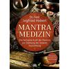 Dr. med. Ingfri Mantra Medizin: Die heilsame Kraft der Mantras zur S (Tascabile)
