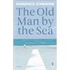 Domenico Starnone The Old Man by the Sea (Tascabile)