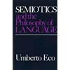 Umberto Eco Semiotics and the Philosophy of Language (Tascabile)