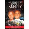 Kenny Parker Rose Daniels My Brother's Name Is Kenny (Tascabile)