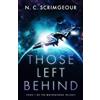 N. C. Scrimgeour Those Left Behind (Tascabile) Waystations Trilogy